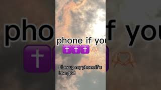 Boo up my phone if u love god [upl. by Eed382]