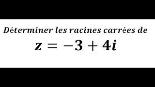 Les racines carrées des nombres complexes [upl. by Cristina]