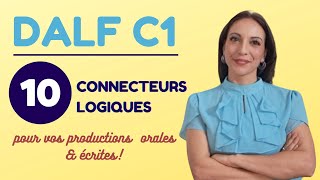 Productions du DALF C1  10 connecteurs à connaître [upl. by Aicarg791]