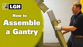 How to Assemble a Gantry [upl. by Conney415]