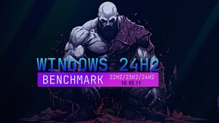 Benchmark Windows 10 22H2 amp Windows 11 24H2 23H2 [upl. by Armmat53]