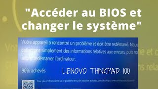 Comment Accéder Au Bios Lenovo Thinkpad 100 et Installer Windows10 [upl. by Eneleahcim]