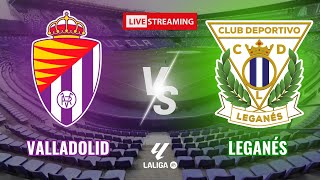 ⚽VALLADOLID vs LEGANÉS EN DIRECTO  Segunda División Española EN VIVO🔴 [upl. by Eaj]