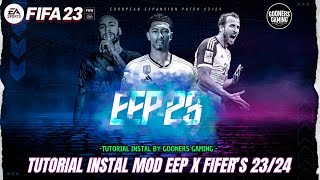 TUTORIAL INSTALL MOD EEP  FIFERS 2324 TU 171  FIFA 23 PC FIFA23 [upl. by Emsmus]