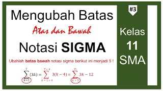 Mengubah Batas Atas dan Bawah Notasi Sigma Tahun Ajaran 2021  Matematika Kelas 11 SMA [upl. by Denny]