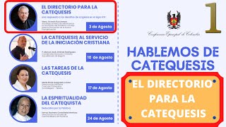 Hablemos de Catequesis 1️⃣  quotEl Directorio para la Catequesisquot 🏅 [upl. by Ahsihat251]