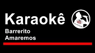 Barrerito Amaremos Karaoke [upl. by Basilius]