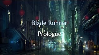 Blade Runner 1982 Soundtrack  Prologue [upl. by Leina]