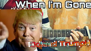 When Im Gone  Donald Trump Maestro Zikos Guitar Cover Solo [upl. by Aholah]