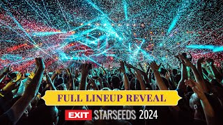 Full Lineup Reveal  EXIT Starseeds 2024 [upl. by Esyli228]