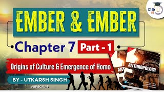 Origins of Culture amp Emergency of Homo Chapter 7 Part 1  Ember amp Ember  Anthropology Optional [upl. by Llywellyn740]