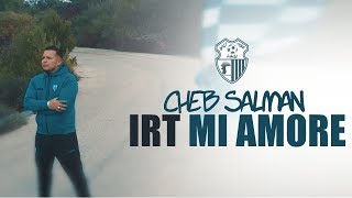 CHEB SALMAN  IRT MI AMORE  EXCLUSIVE LYRICS VIDEO الشاب سلمان  IRT ميا موري [upl. by Urata]