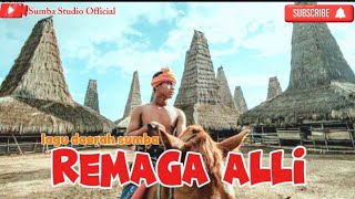 Lagu Sumba REMAGA ALLI SUMBAp7l [upl. by Elleb482]