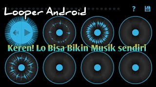 Aplikasi Looper di Android  Loopstasion  Looper Android  Beatbox looper [upl. by Rene]