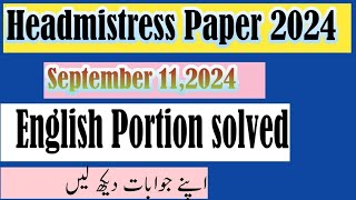 Headmistress paper Solved 2024 11 September  Today headmistress Paper solved English amp Pedagogy [upl. by Supmart]