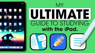 My Ultimate Guide to Studying with the iPad  Using Notability Goodnotes amp Liquidtext  2021 [upl. by Arzed]