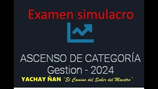 Simulacro Ascenso de Categoría 2024 Yachay Ñan quot𝐸𝑙 𝐶𝑎𝑚𝑖𝑛𝑜 𝑑𝑒𝑙 𝑆𝑎𝑏𝑒𝑟 𝑑𝑒𝑙 𝑀𝑎𝑒𝑠𝑡𝑟𝑜quot [upl. by Valentino]