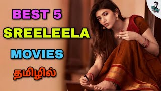 Best 5 Sreeleela Tamil Dubbed Movies  blockbuster movies  Best tollywood tamil dubbed [upl. by Lurlene]