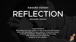 Alexander Stewart  Reflection Karaoke Version [upl. by Atiluap574]