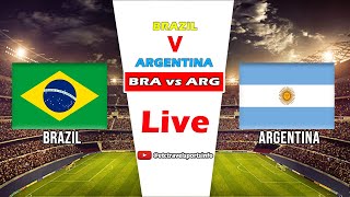 Brazil vs Argentina Live Match today  Argentina vs Brazil Live Today FIFA World Cup Qualifier [upl. by Eelydnarb]