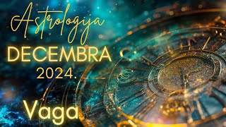 VAGA  Astrologija Decembra 2024 [upl. by Nowad732]