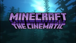 Minecraft The Cinematic [upl. by Varin]