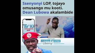 Ssenyonyi LOP tojayo omusango mu kooti Dean Lubowa akalambide [upl. by Graehme36]