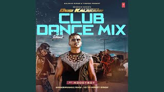 Desi Kalakaar Club Dance Mix Remix By Moodyboy [upl. by Shepley]