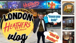 SEEING HEATHERS WEST END VLOG  London THEATRE Vlog 🎭 heathers theatre musicals westend [upl. by Tfat154]