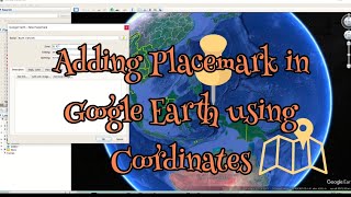 How to Add Placemark in Google Earth using Coordinates  Draw and Locate Points [upl. by Dyl693]