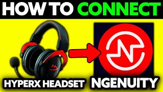 How To Connect HyperX Headset to NGENUITY 2024  Step by Step [upl. by Taite]