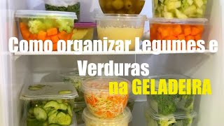 Dica simples para organizar os legumes e verduras na sua geladeira e no freezer dicas [upl. by Guss]