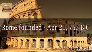 Rome founded  Apr 21 753 BC [upl. by Gallager]