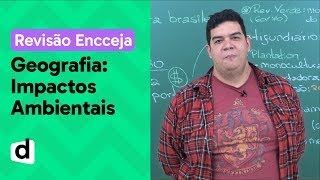 IMPACTOS AMBIENTAIS E SUSTENTABILIDADE RESUMO DE GEOGRAFIA PARA O ENCCEJA  DESCOMPLICA [upl. by Aketahs544]