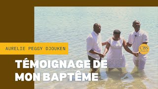 TÉMOIGNAGE  Pourquoi jai decidé de me faire baptiser Aurelie Peggy Djouken [upl. by Odin628]