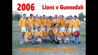 2006 Quirindi Lions v Gunnedah 50th Anniversary game [upl. by Nunnery]