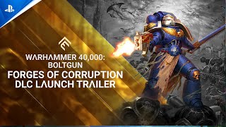 Warhammer 40000 Boltgun  Forges of Corruption DLC Launch Trailer  PS5 amp PS4 Games [upl. by Lothair547]