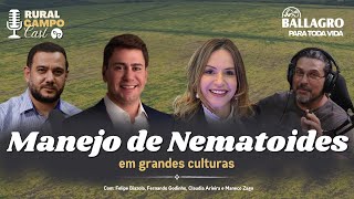 RuralCampoCast 70 Feat Ballagro  Manejo de nematoides em grandes culturas [upl. by Kally]