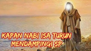 Kapan Nabi Isa turun mendampingi satrio piningit [upl. by Yrdua]