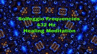 Solfeggio Frequencies 432 Hz Healing Relaxing and Calming meditation sounds and music [upl. by Balf]