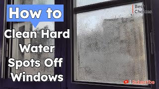 How to Clean Hard Water Spots Off Windows – The Easy Way [upl. by Sivehc348]