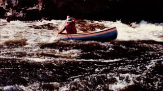 Petawawa River Richard Culpeper Chestnut Chum Canoe Early 1980s [upl. by Gardel899]