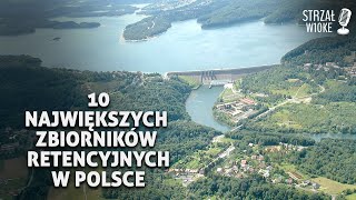 10 Największych zbiorników retencyjnych w Polsce [upl. by Hayashi]