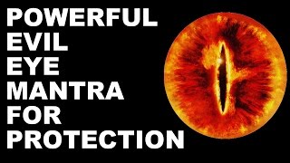 EVIL EYE  TANTRIC  BURI NAZAR PROTECTION MANTRA  VERY VERY POWERFUL [upl. by Billi]