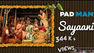 Sayani Ho Gayi  Full HD Video Song  Padman Movie [upl. by Adelice]