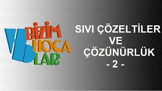 SIVI ÇÖZELTİLER VE ÇÖZÜNÜRLÜK 2  ÇÖZÜCÜ ÇÖZÜNEN ETKİLEŞİMLERİ  11 SINIF  AYT [upl. by Neyr]