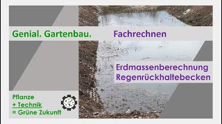 Fachrechnen  Erdmassenberechnung Regenrückhaltebecken  Tutorial 8 [upl. by Orianna746]