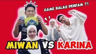 MIWAN LAWAN DENGAN KARINA  SIAPA YANG MENANG AGAKNYA [upl. by Odraleba]