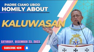 Fr Ciano Homily about KALUWASAN  12232023 [upl. by Zeiler]