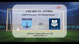 Fotbal L3 SDV TV CSM 07 Focsani  Metalul Buzau [upl. by Nahshon]